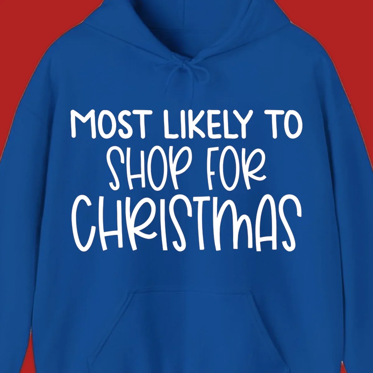 Text design reading 'Most Likely To Shop For Christmas' in white lettering.