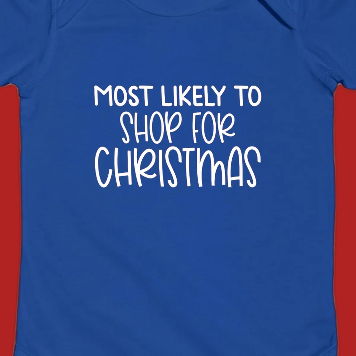 Text design reading 'Most Likely To Shop For Christmas' in white lettering.