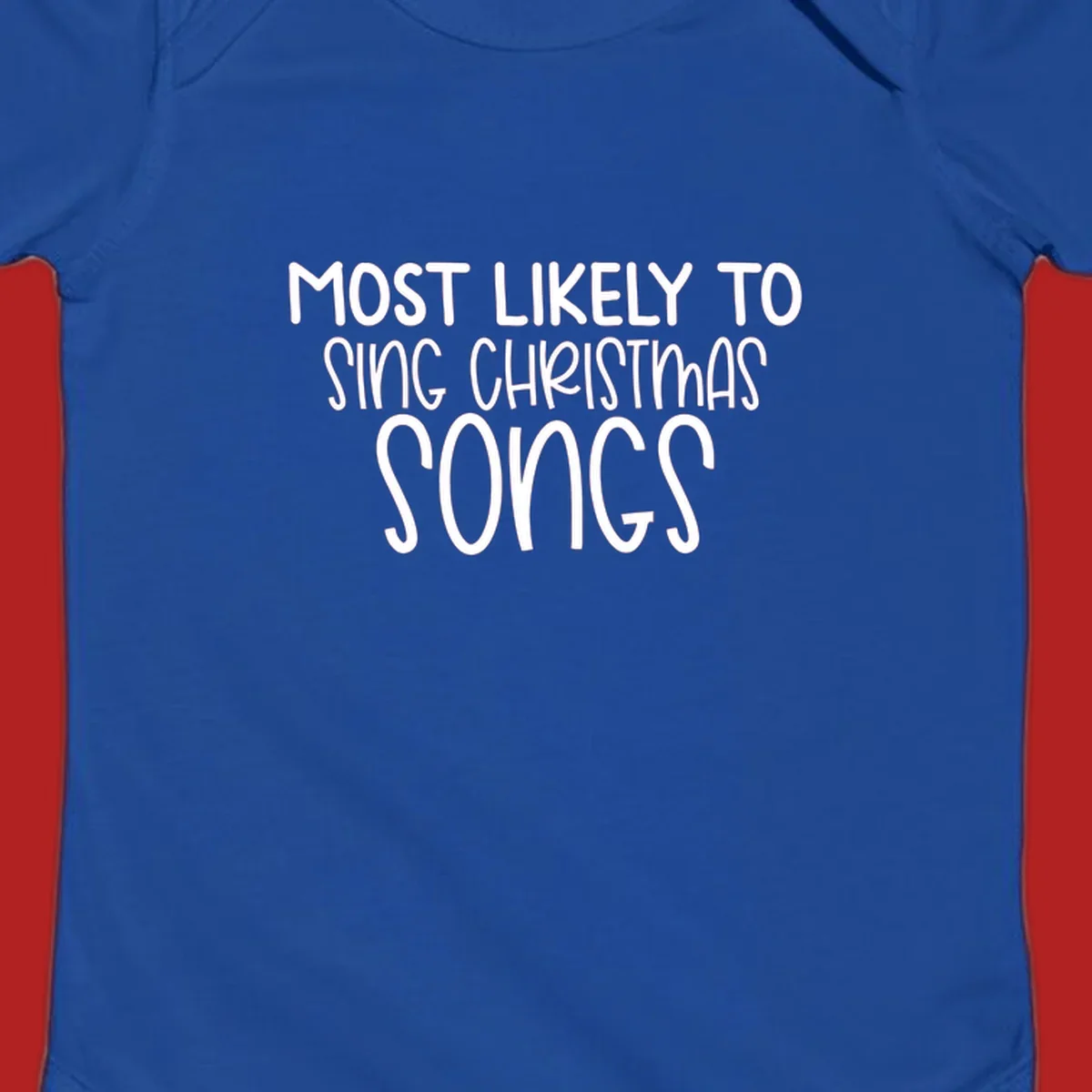 Text design 'Most Likely To Sing Christmas Songs' in white, bold lettering.