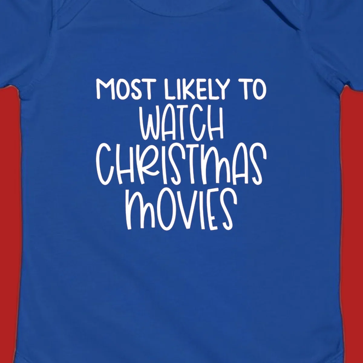 Most Likely To Watch Christmas Movies text design