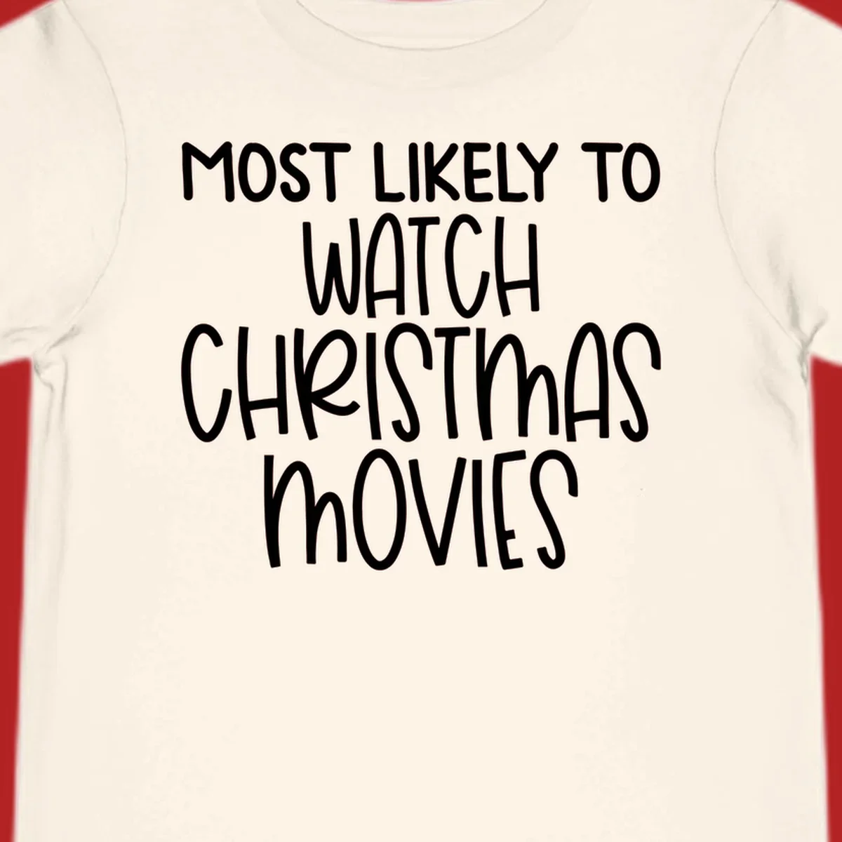 Most Likely To Watch Christmas Movies text design
