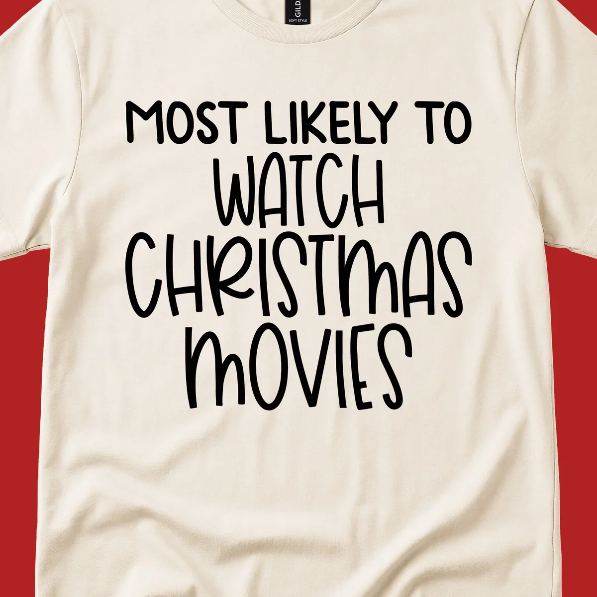 Most Likely To Watch Christmas Movies text design