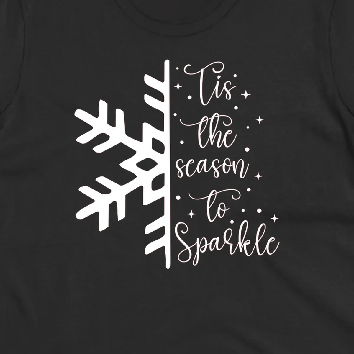 Tis the season to Sparkle phrase with snowflake and stars