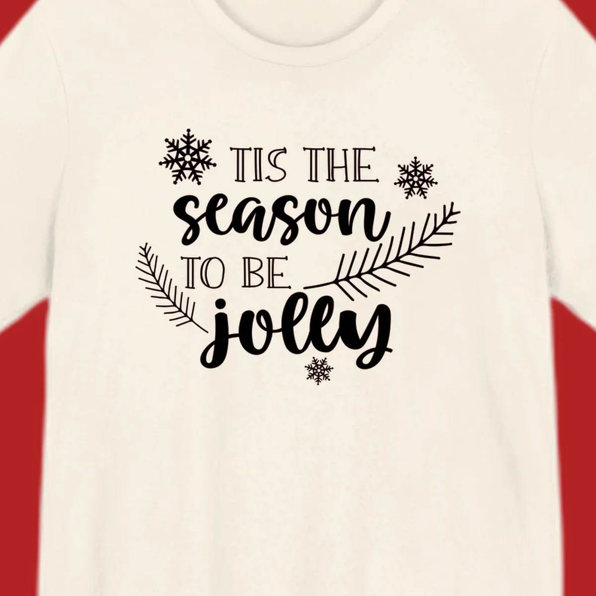 Tis the season to be jolly Christmas design with snowflakes and pine branches.