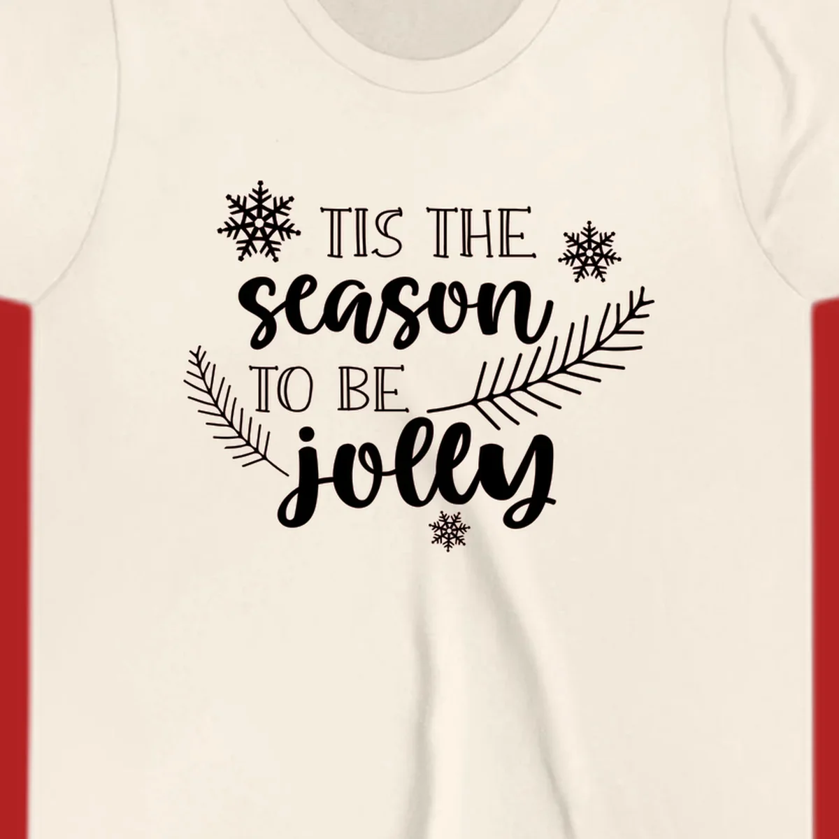 Tis the season to be jolly Christmas design with snowflakes and pine branches.