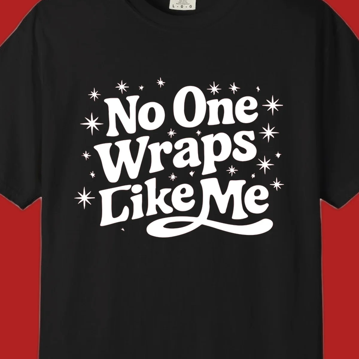 No One Wraps Like Me text with stars illustration on black background.