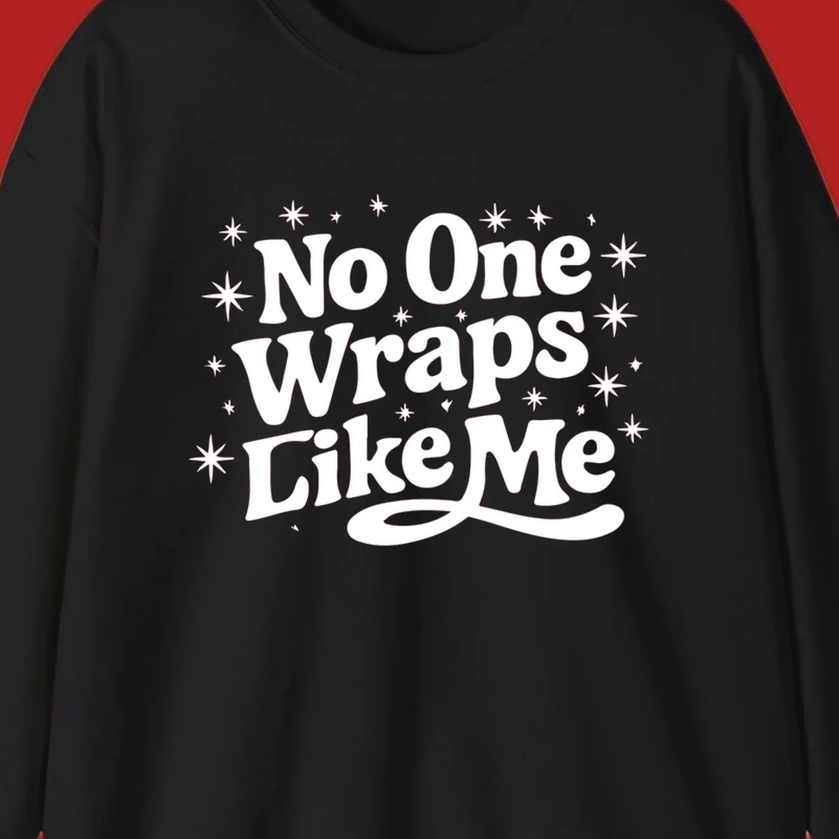 No One Wraps Like Me text with stars illustration on black background.