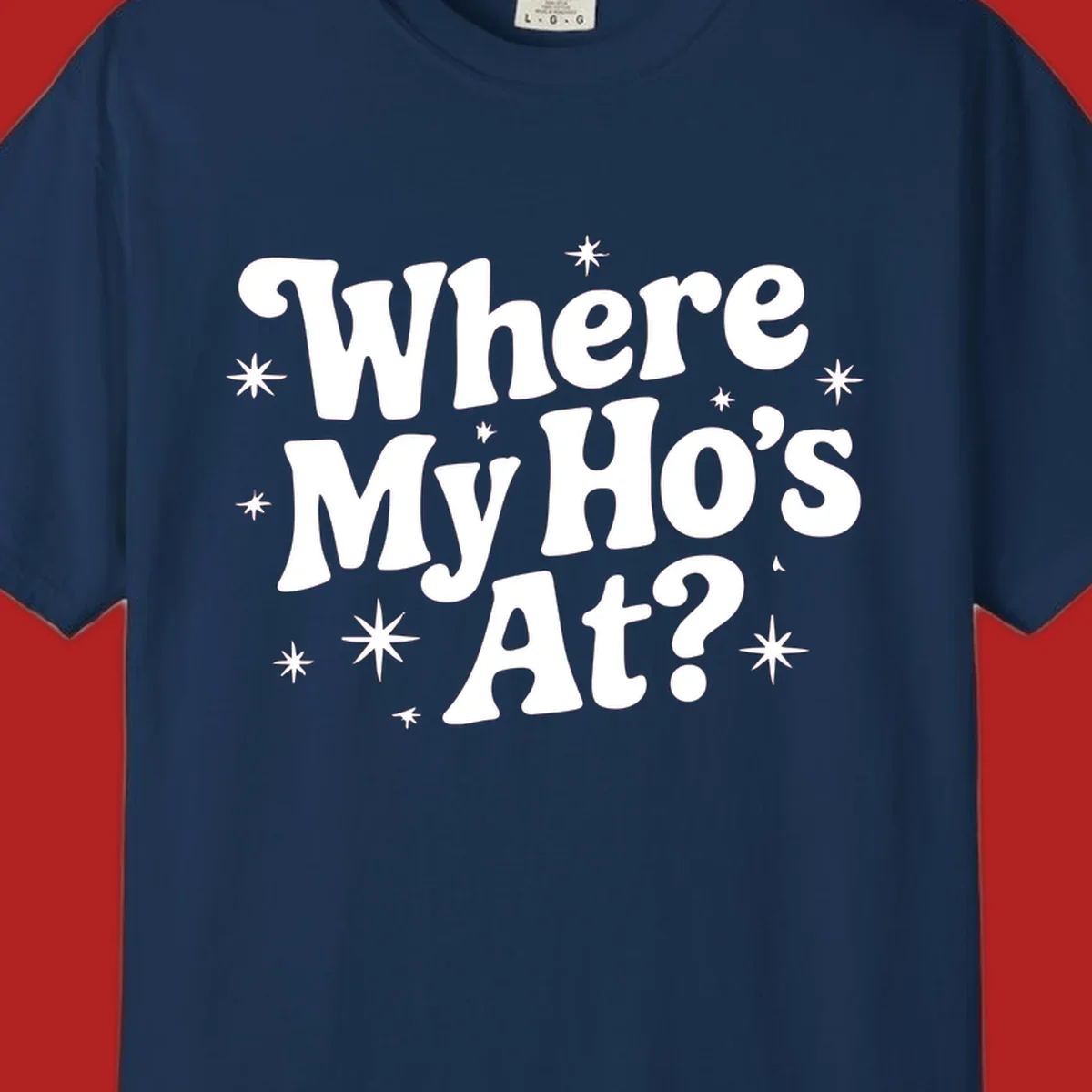 Retro typography design with "Where My Ho's At?" and starbursts.