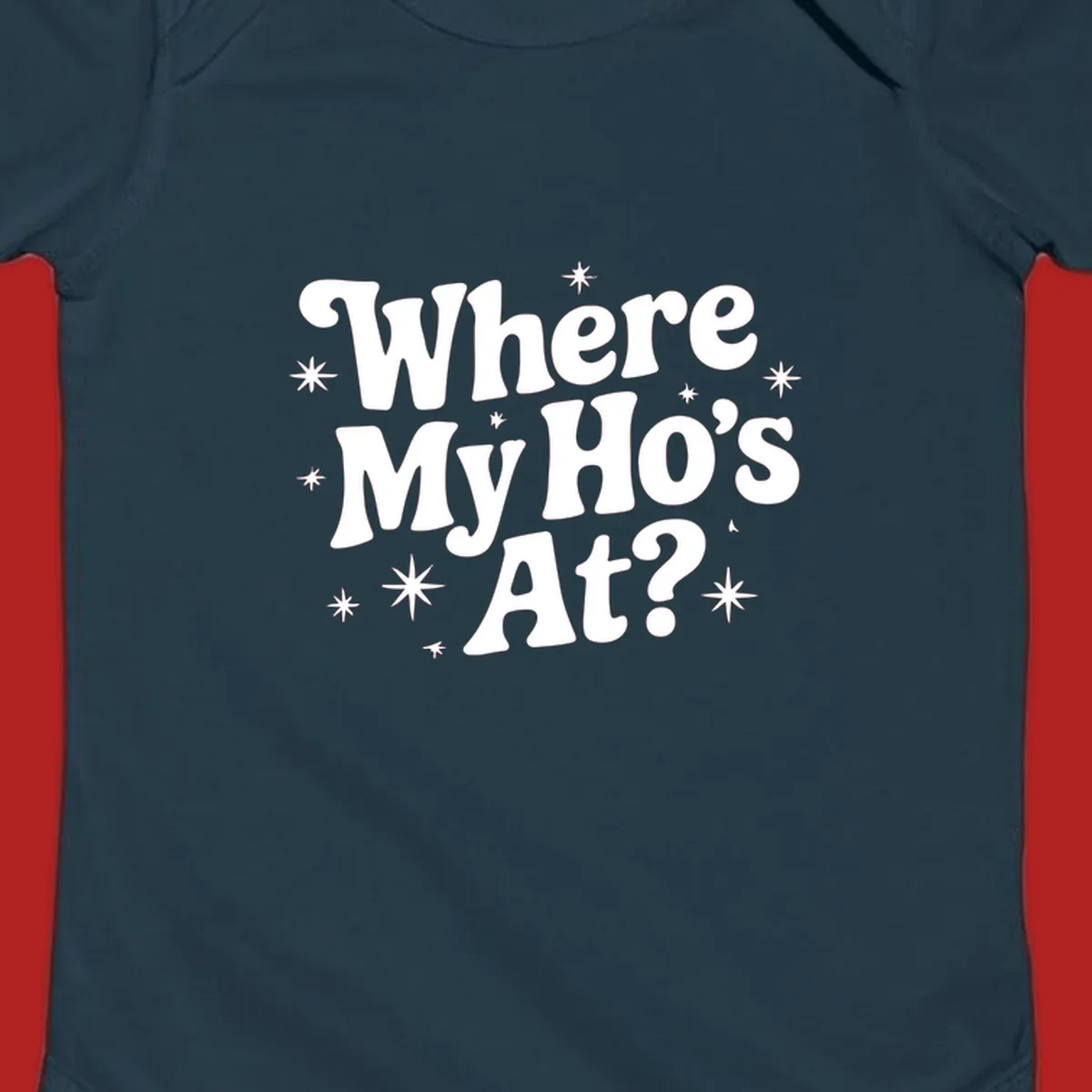 Retro typography design with "Where My Ho's At?" and starbursts.