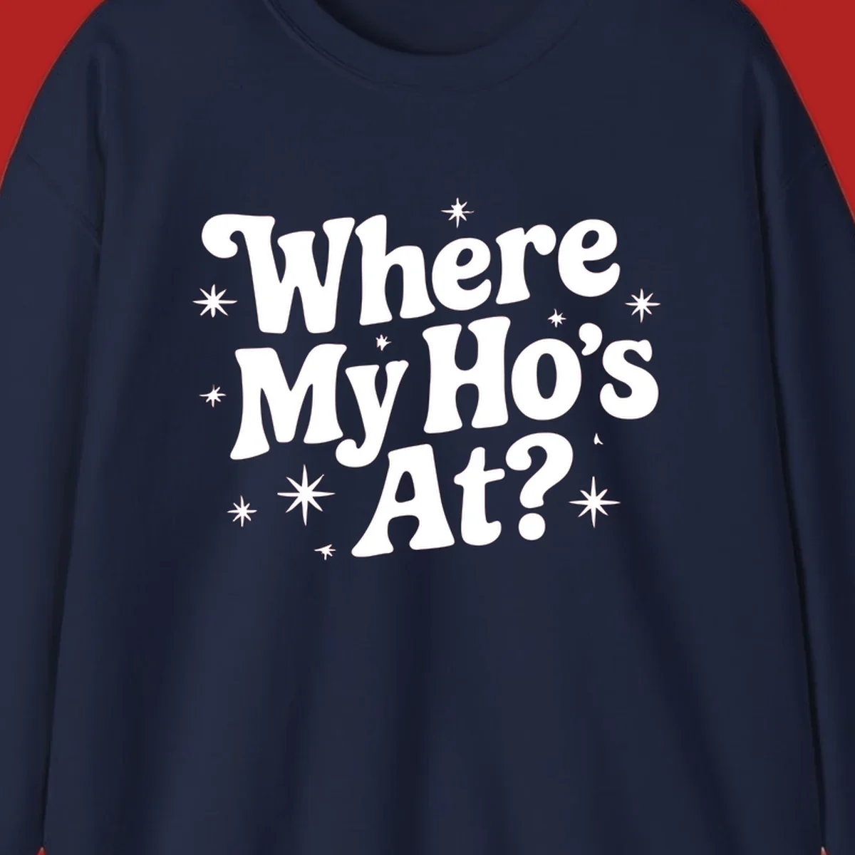 Retro typography design with "Where My Ho's At?" and starbursts.