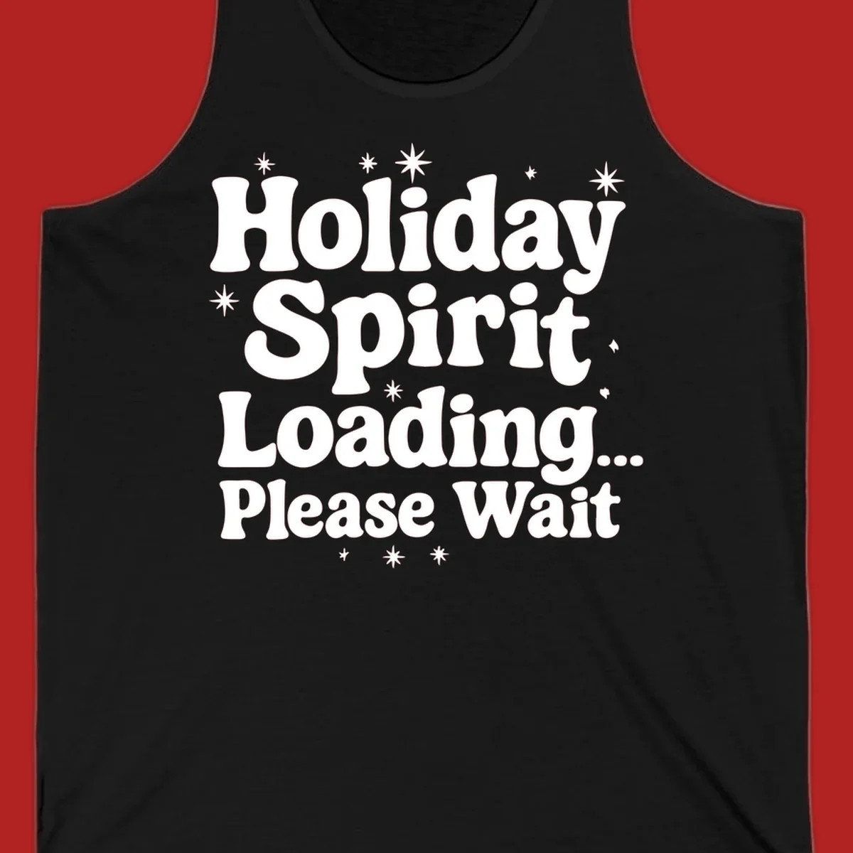Holiday Spirit Loading Please Wait text with stars graphic