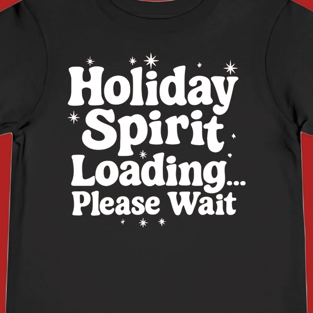 Holiday Spirit Loading Please Wait text with stars graphic