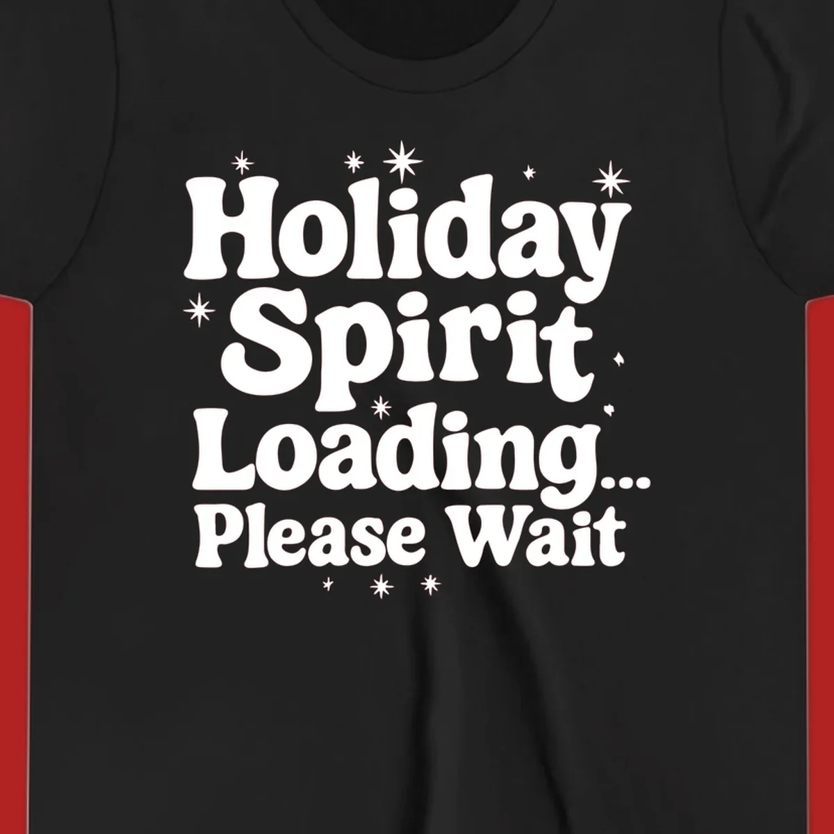 Holiday Spirit Loading Please Wait text with stars graphic
