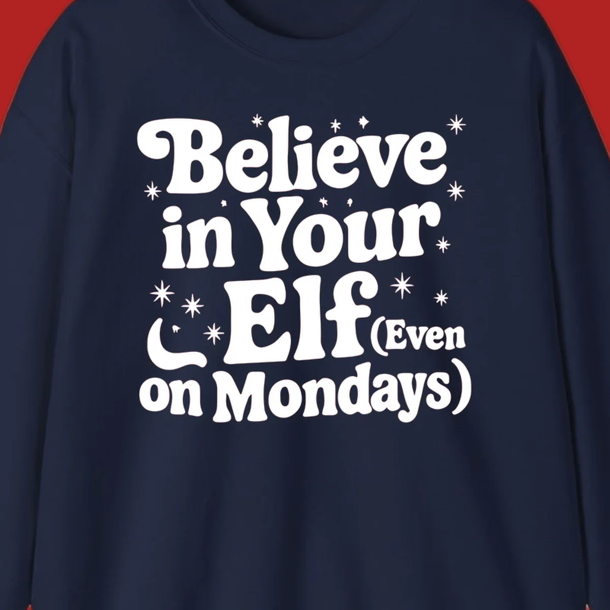 Believe in Your Elf text with stars and sparkles, retro font.