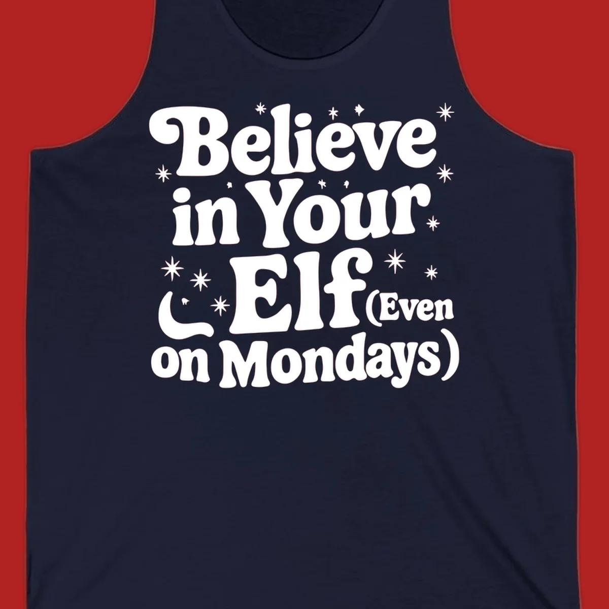 Believe in Your Elf text with stars and sparkles, retro font.