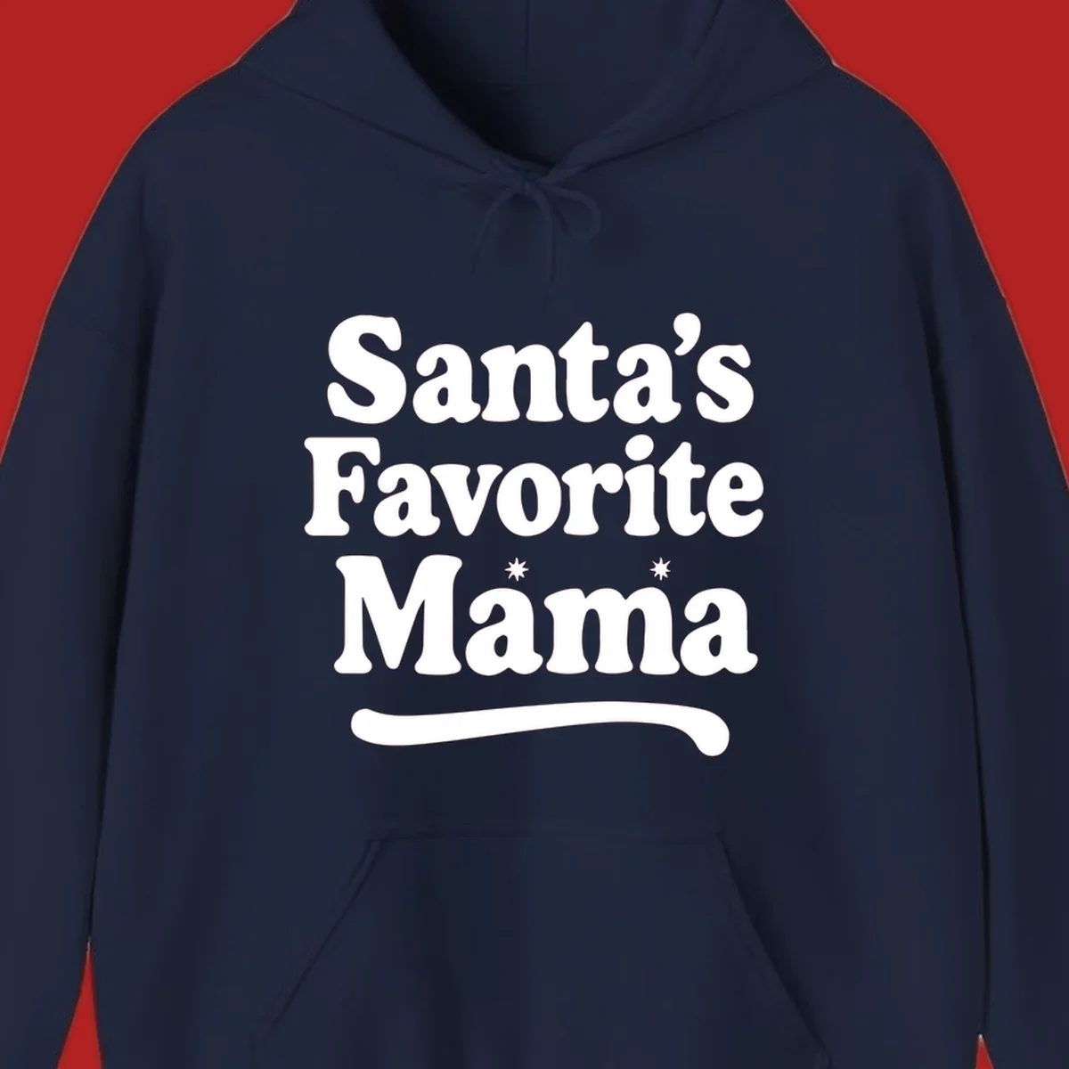 Santa's Favorite Mama text design with sparkle accents.