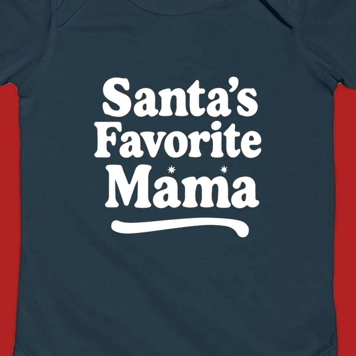 Santa's Favorite Mama text design with sparkle accents.