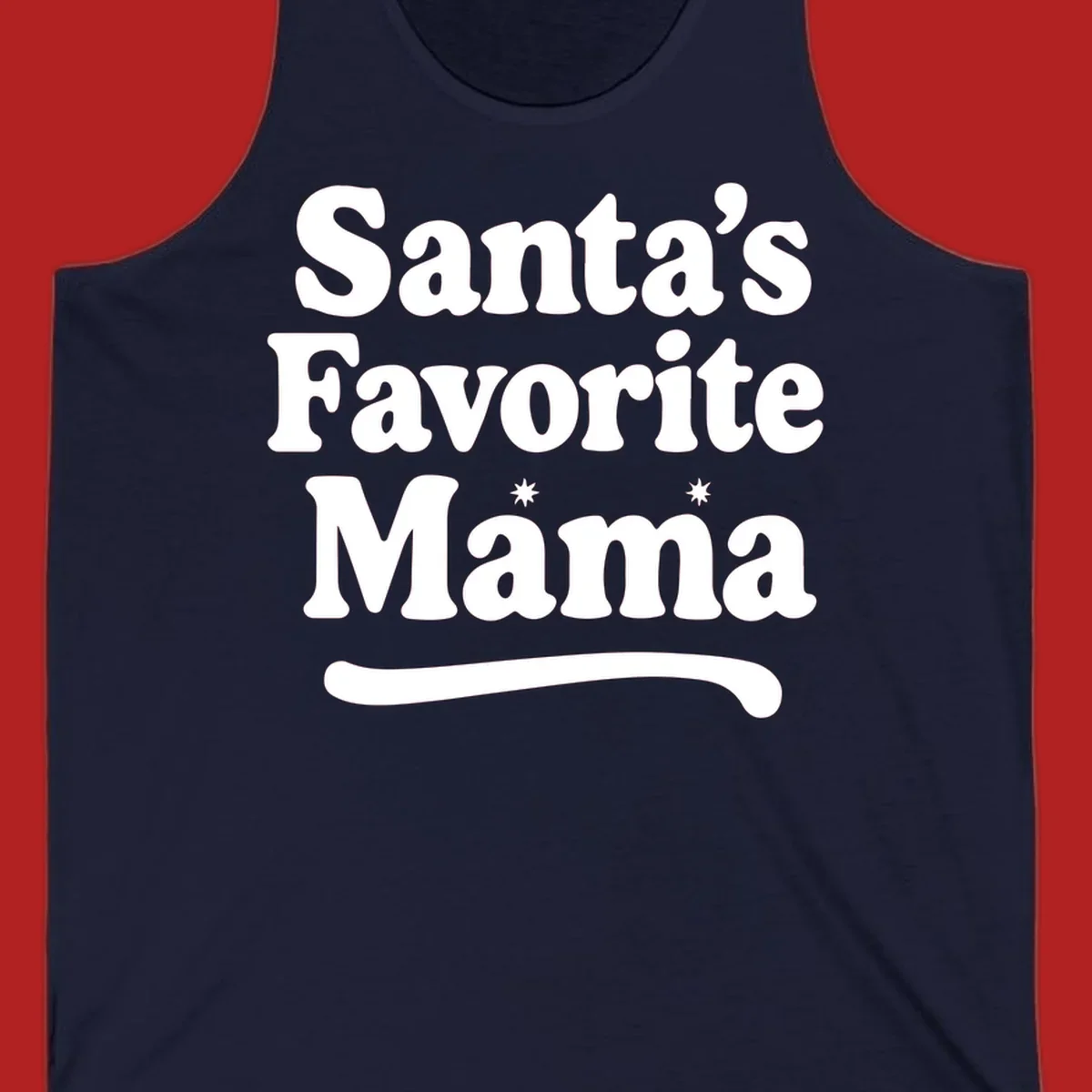 Santa's Favorite Mama text design with sparkle accents.