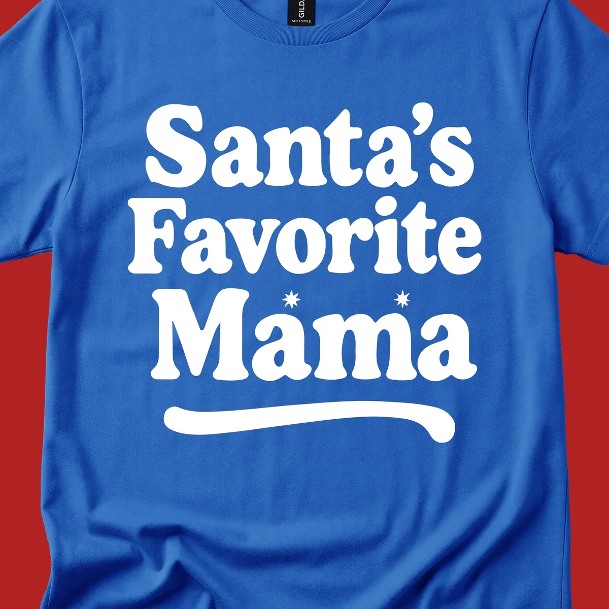 Santa's Favorite Mama text design with sparkle accents.