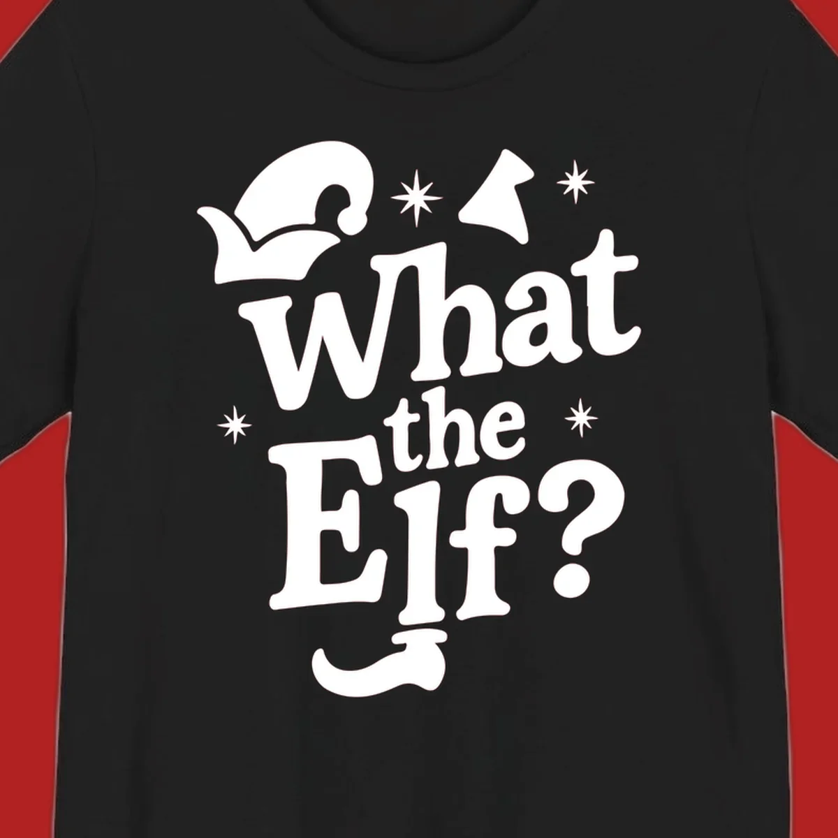 What The Elf holiday phrase design with elf hat and stars.