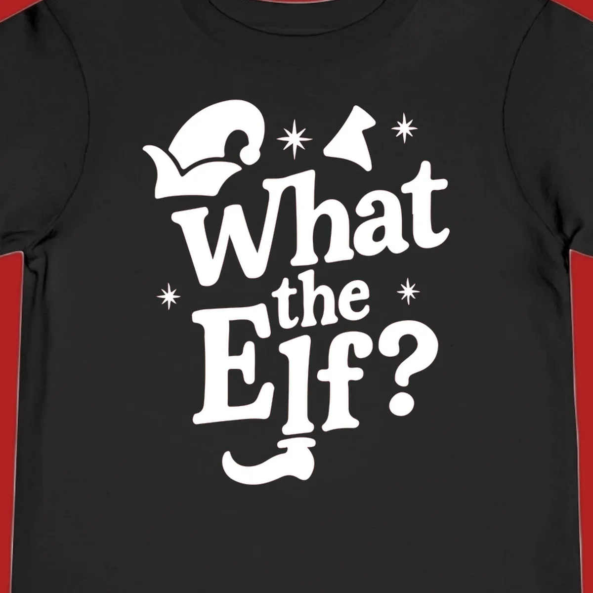 What The Elf holiday phrase design with elf hat and stars.