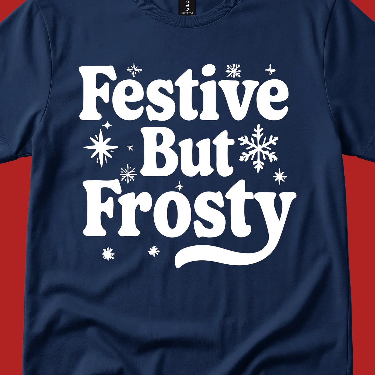 Festive But Frosty text with snowflakes and stars, holiday design.