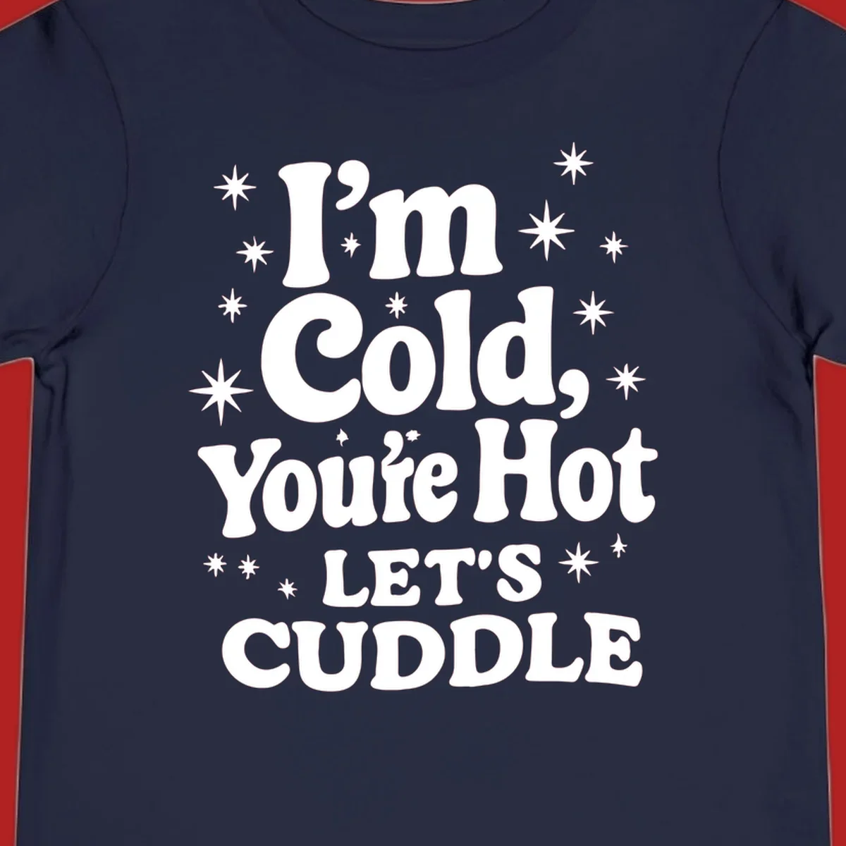 Lets cuddle cold hot typography with stars design.