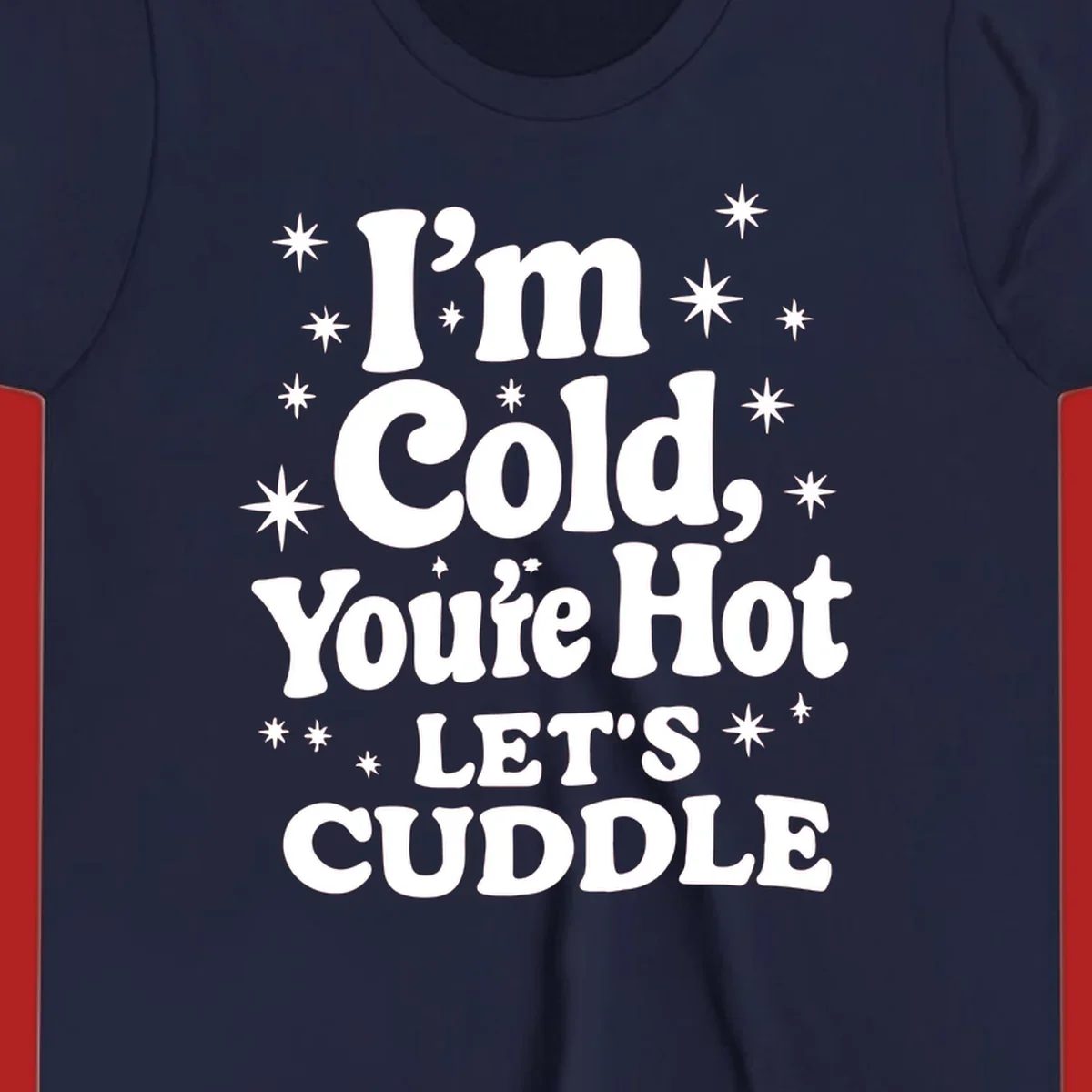 Lets cuddle cold hot typography with stars design.