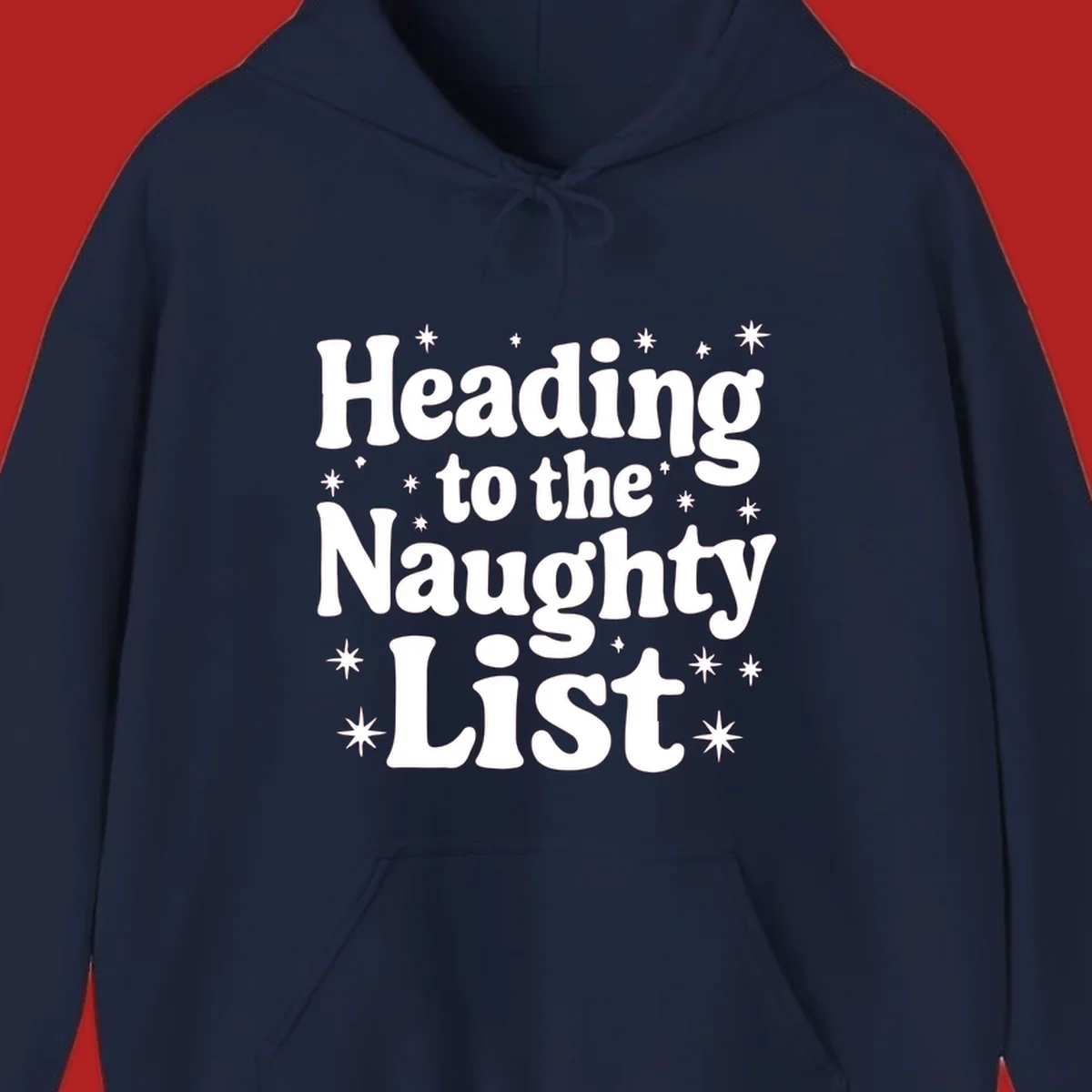 Text design that says "Heading to the Naughty List" with stars, for a naughty list christmas concept.
