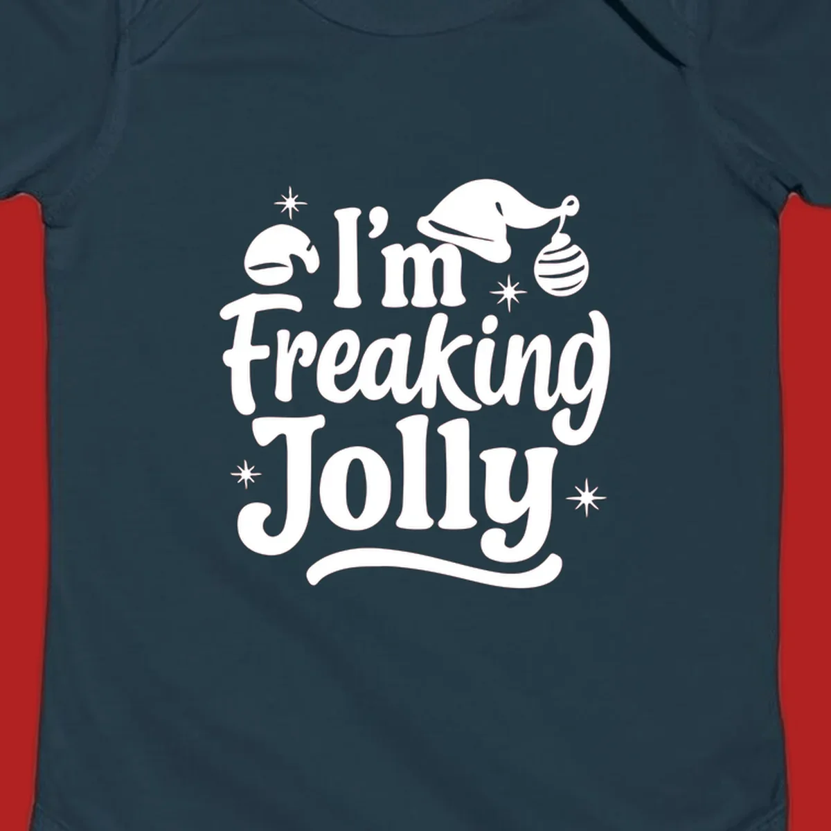 I'm Freaking Jolly Christmas text design with Santa hat and stars.