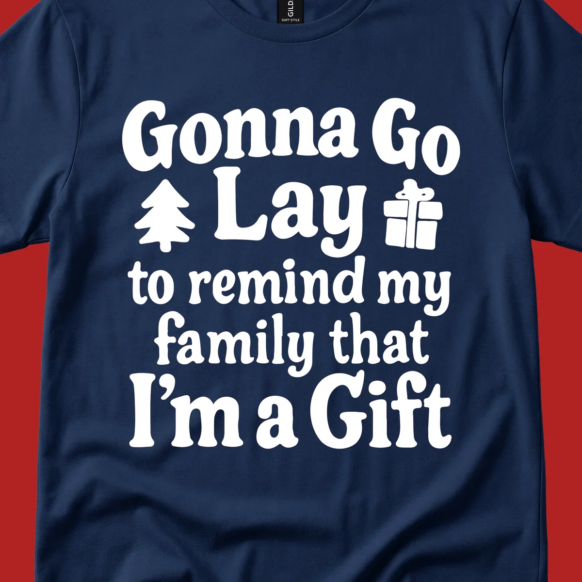Gonna Go Lay to remind my family I'm a Gift holiday text with icons