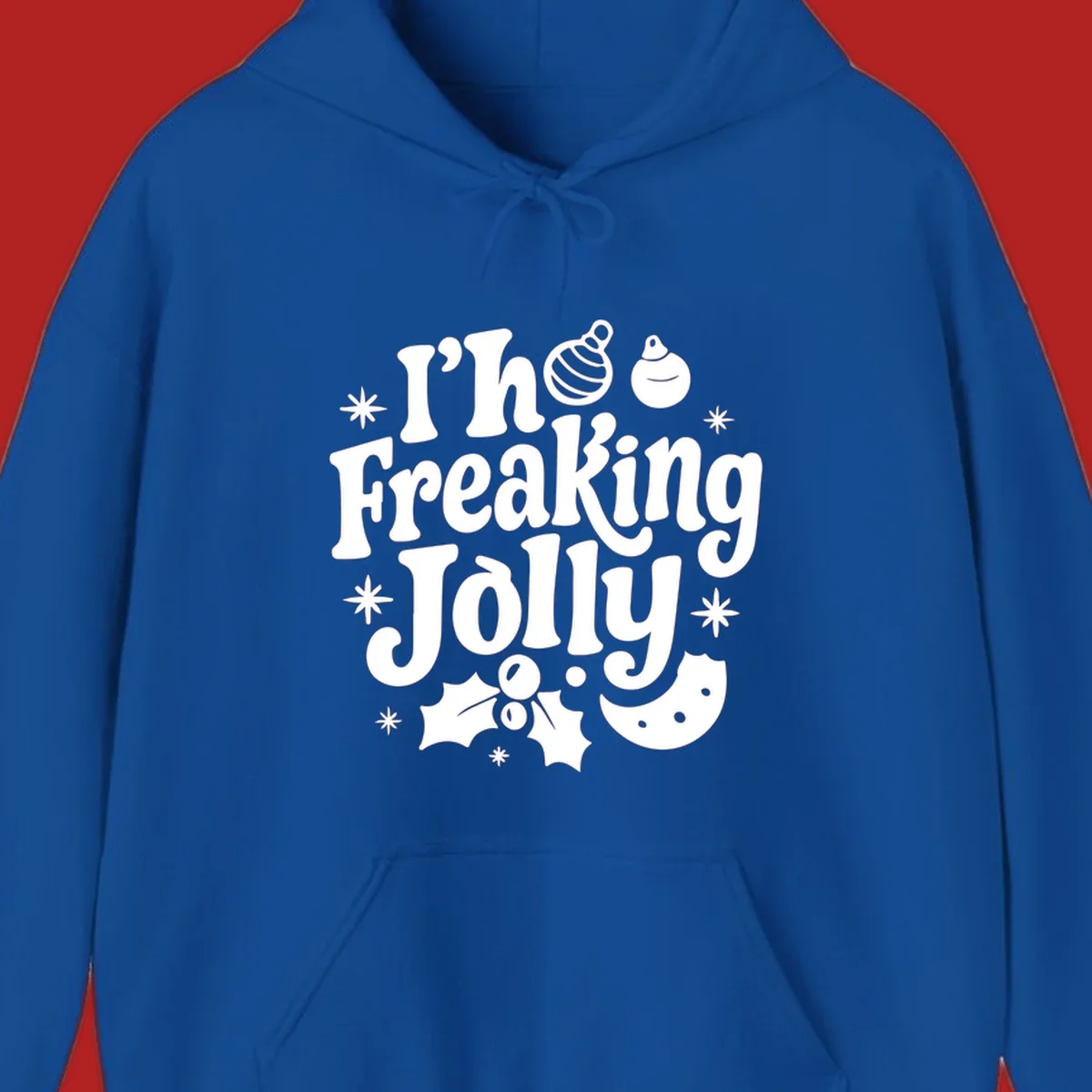 I'm Freaking Jolly Christmas Design with retro text and festive ornaments, holly, and snowflakes.