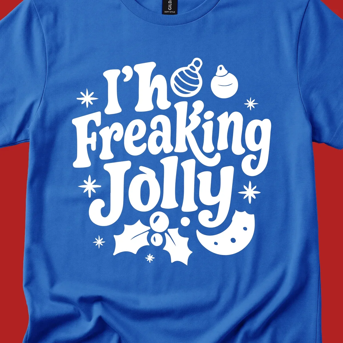 I'm Freaking Jolly Christmas Design with retro text and festive ornaments, holly, and snowflakes.