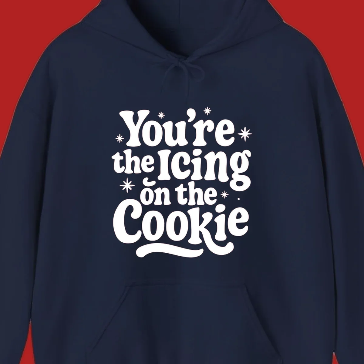 Retro typography design with stars that reads "You're the Icing on the Cookie".