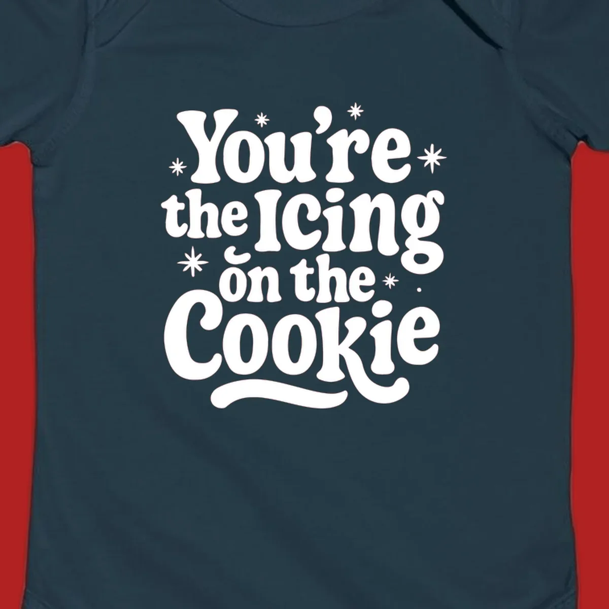 Retro typography design with stars that reads "You're the Icing on the Cookie".