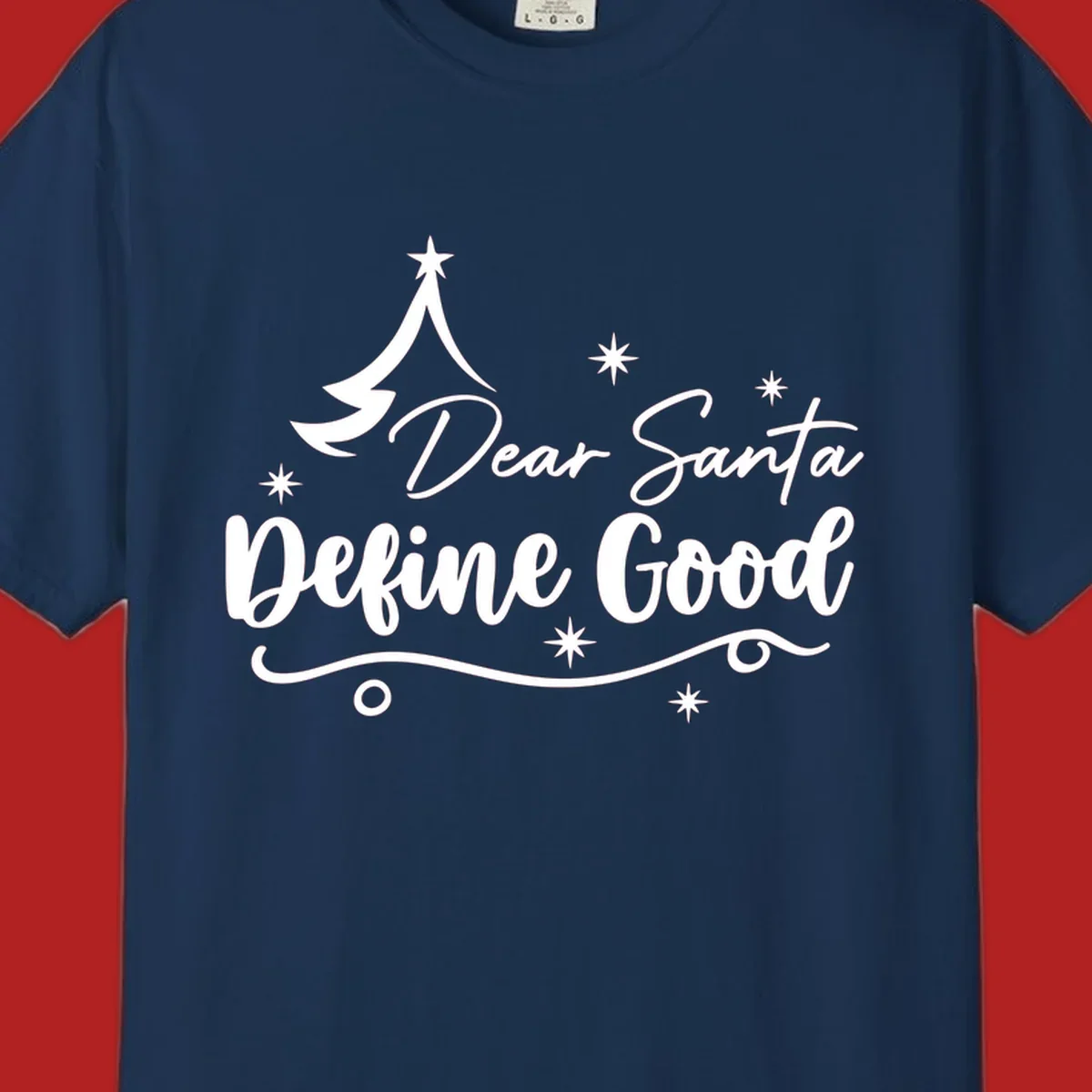 Dear Santa Define Good Christmas graphic with tree and stars.