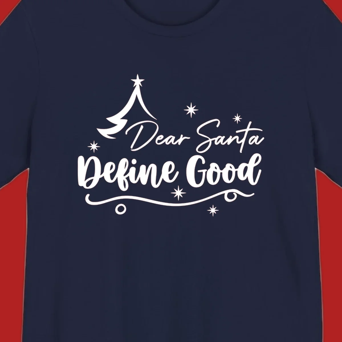 Dear Santa Define Good Christmas graphic with tree and stars.