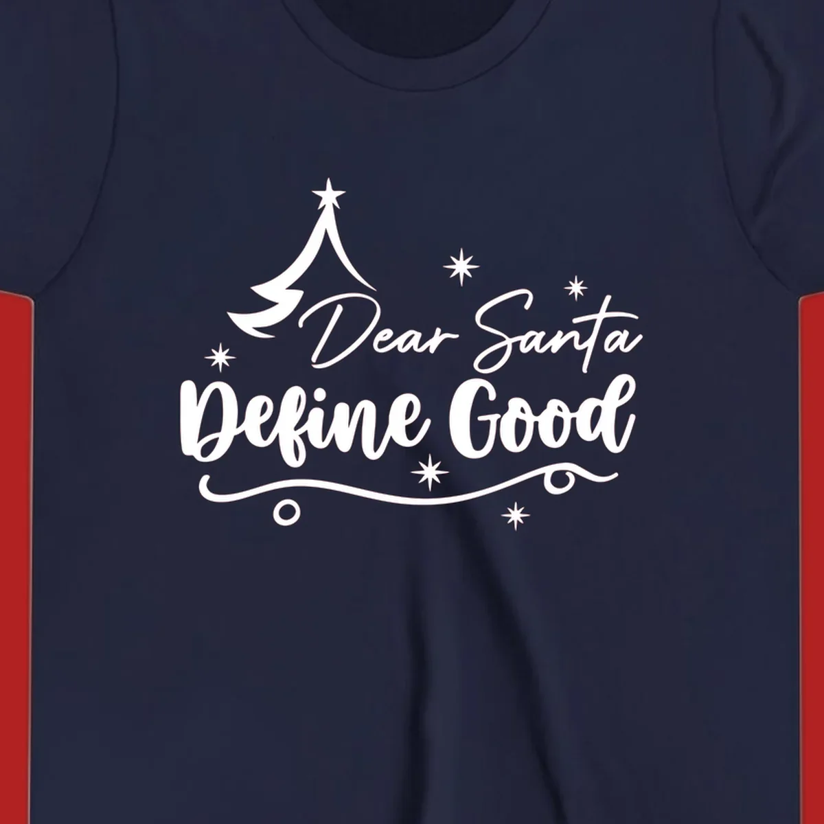 Dear Santa Define Good Christmas graphic with tree and stars.