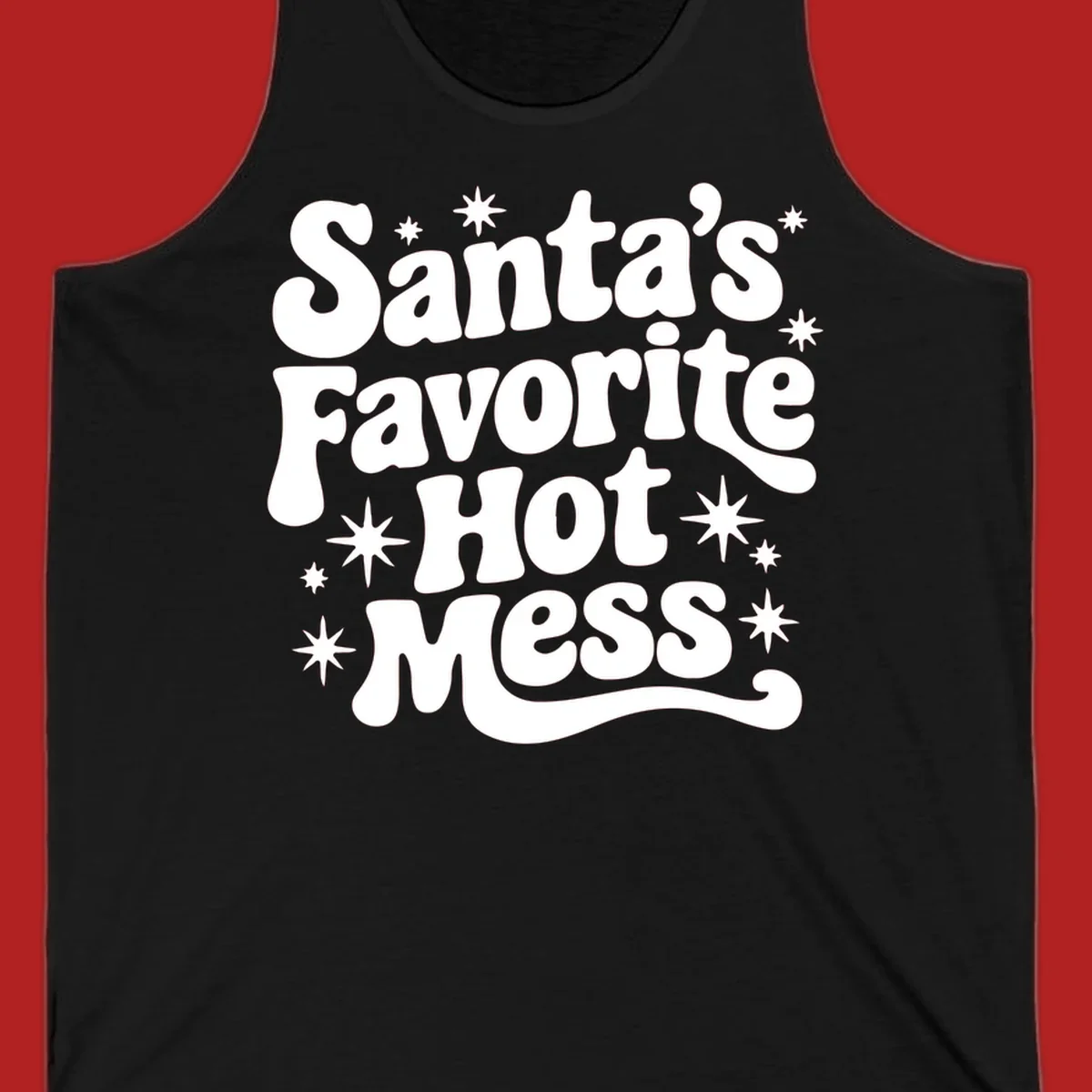 Santa's Favorite Hot Mess text with stars, retro Christmas design.