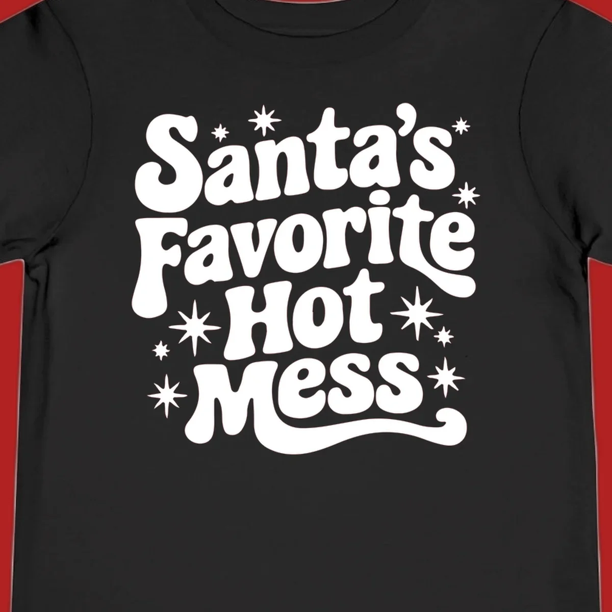 Santa's Favorite Hot Mess text with stars, retro Christmas design.