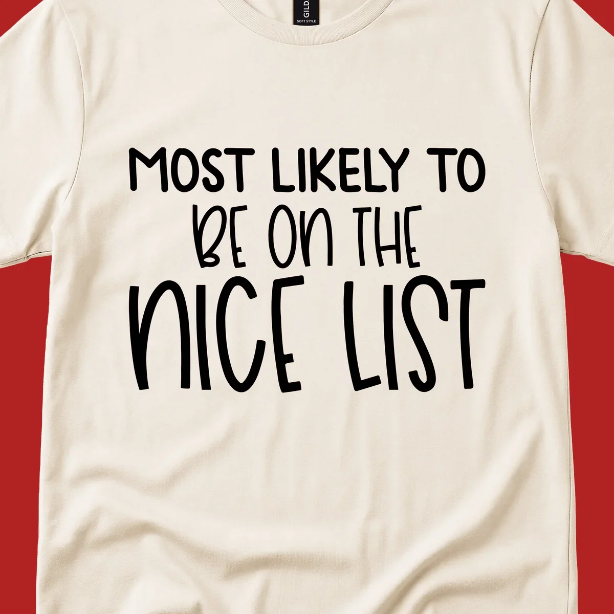 Text design 'Most Likely To Be On The Nice List' in white, celebrating Christmas.