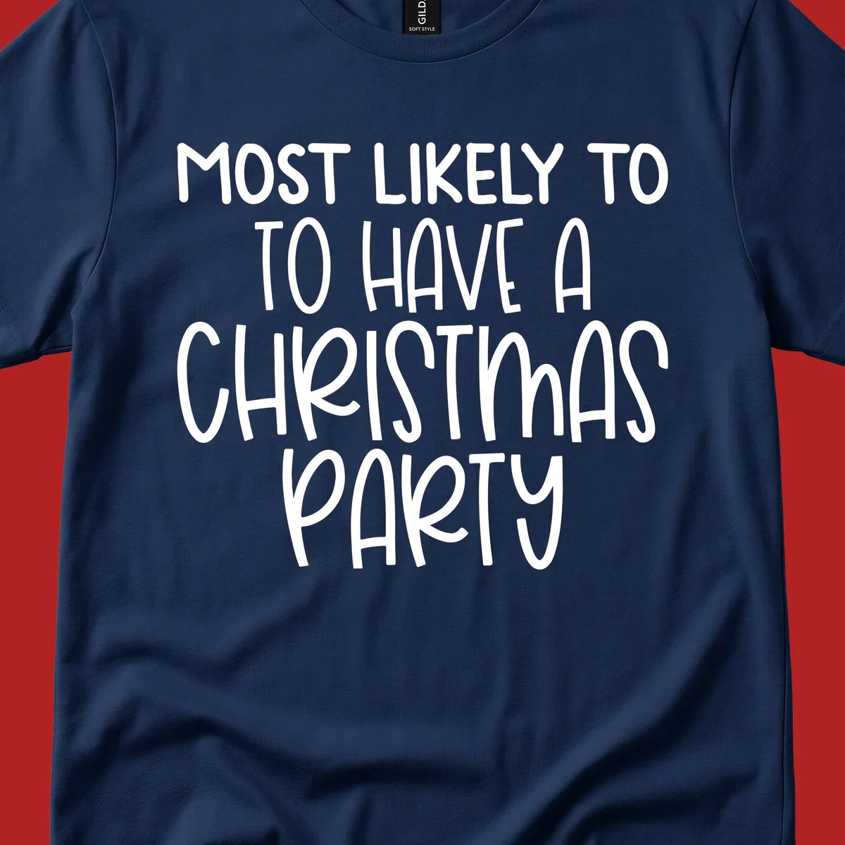 White text design saying 'Most Likely To Have A Christmas Party' on a black background, for Christmas party planner shirts.