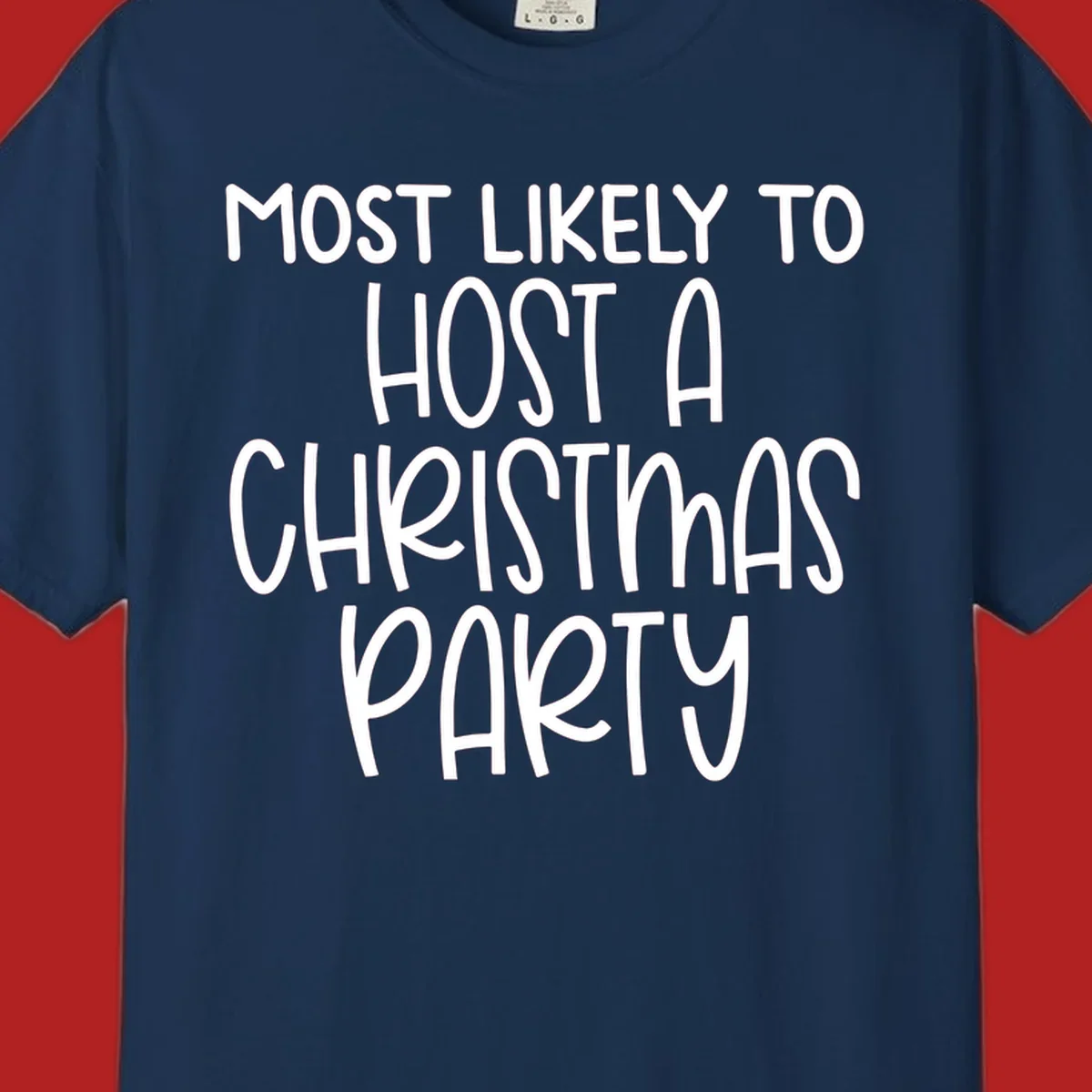 Text design 'Most Likely To Host A Christmas Party' in white, bold font.