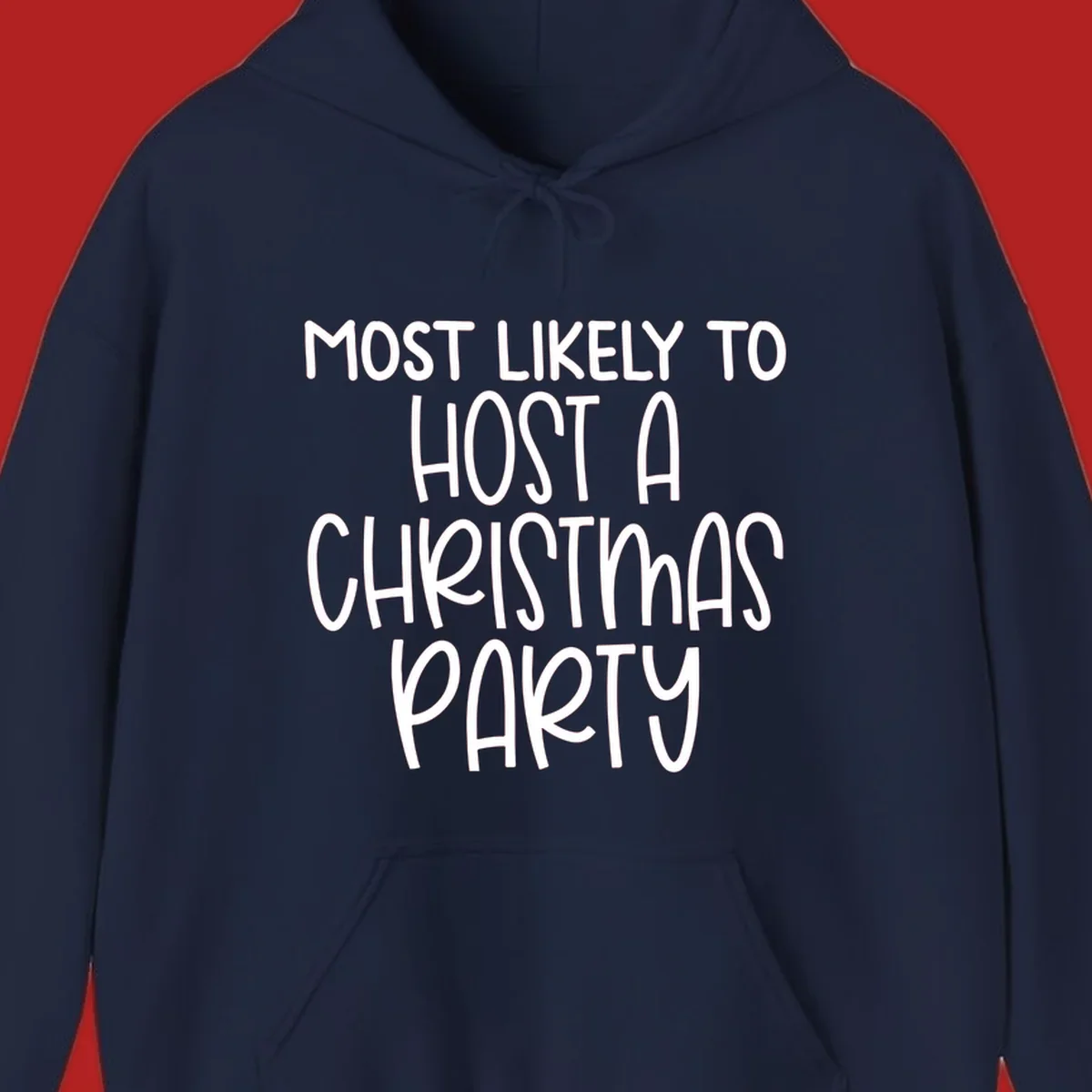 Text design 'Most Likely To Host A Christmas Party' in white, bold font.
