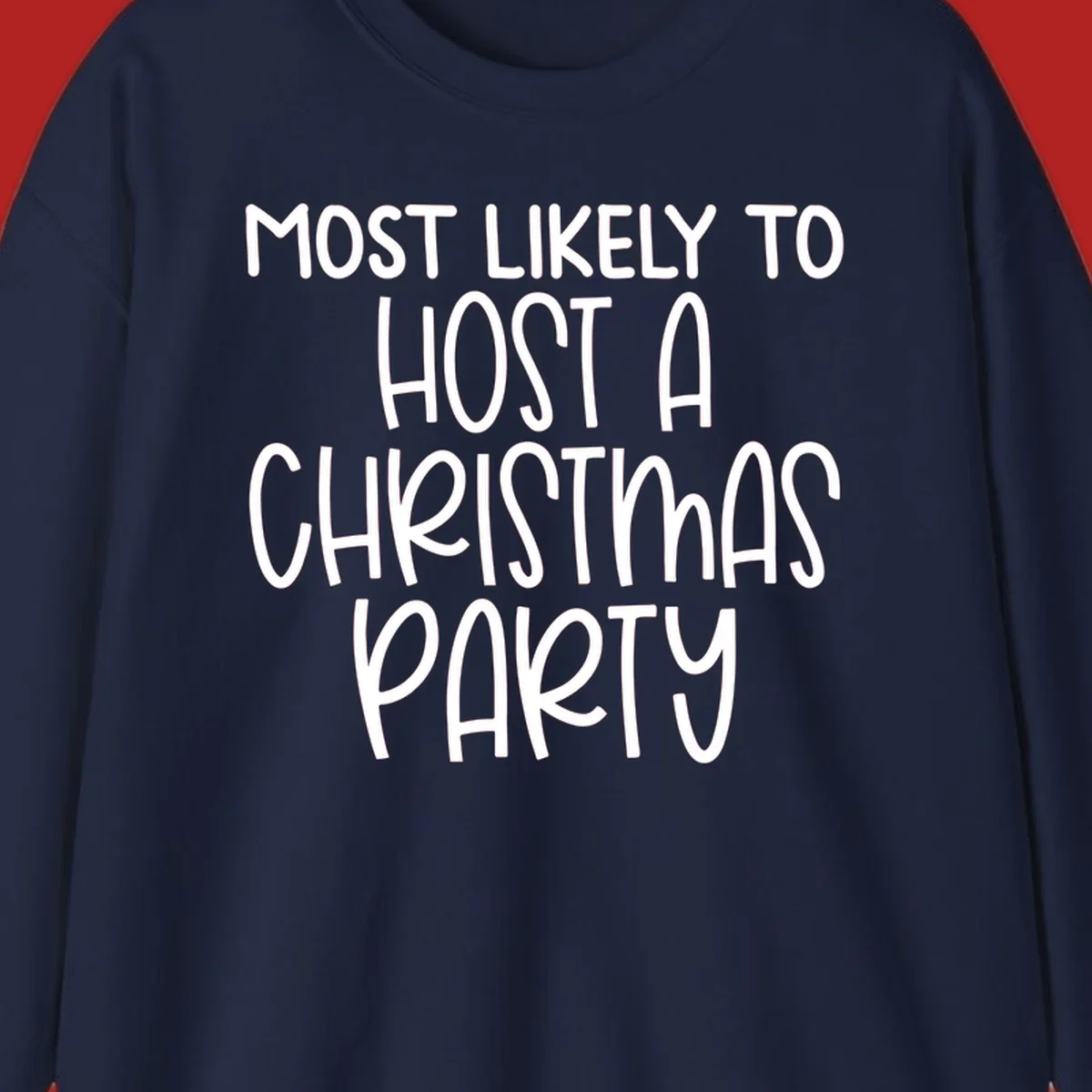 Text design 'Most Likely To Host A Christmas Party' in white, bold font.