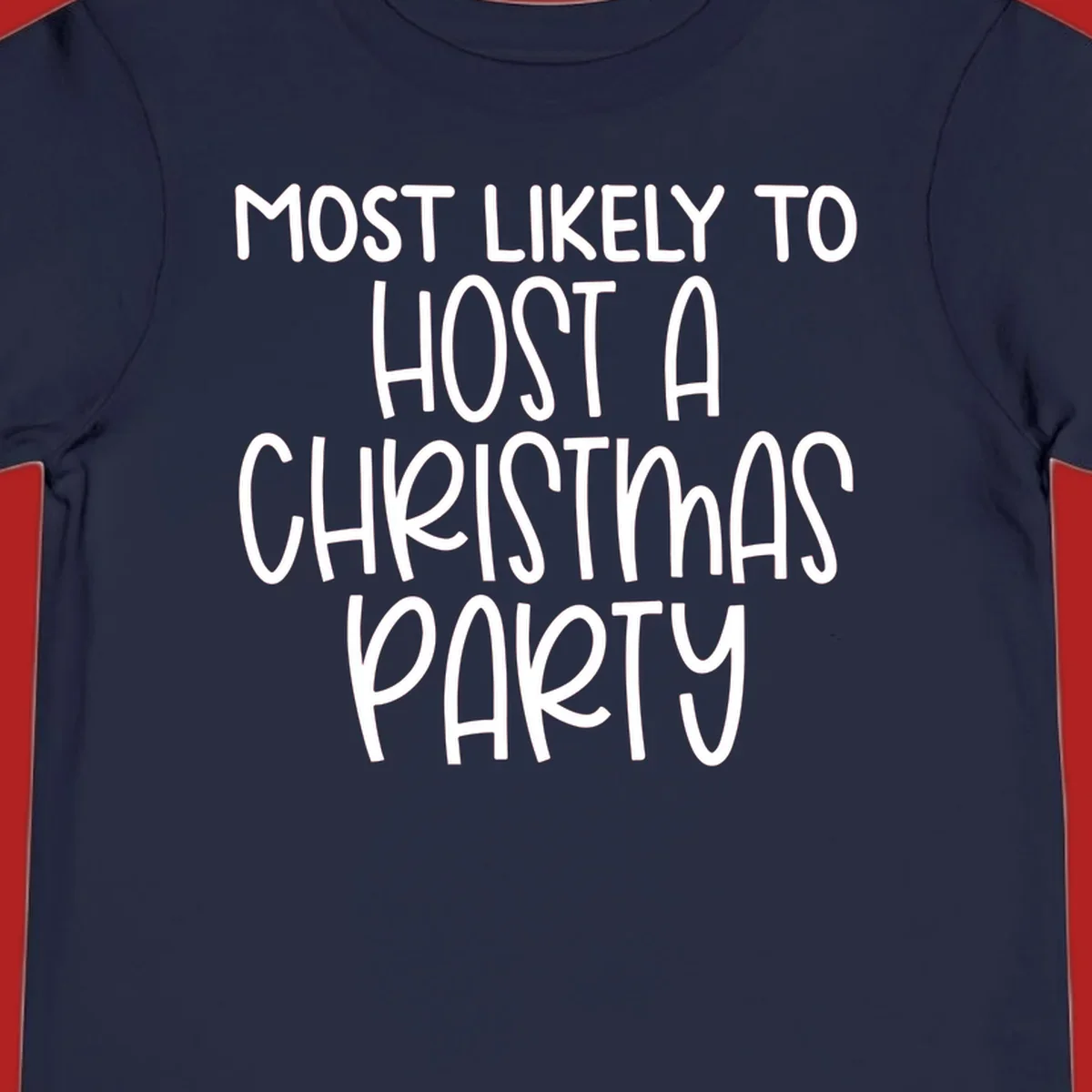 Text design 'Most Likely To Host A Christmas Party' in white, bold font.
