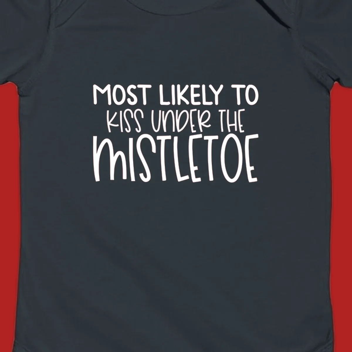 Typography design with the phrase 'Most Likely To Kiss Under Mistletoe' in white.