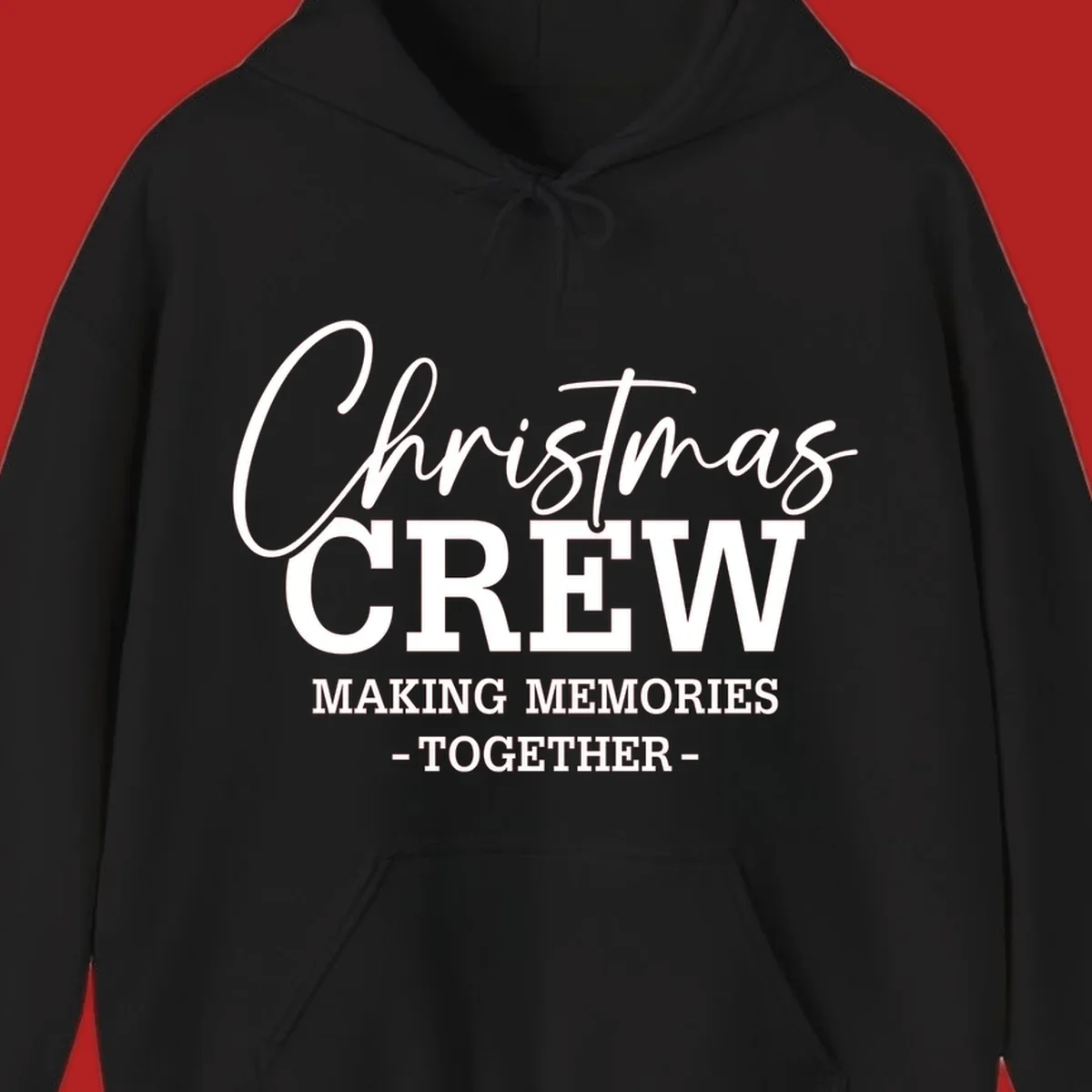 Christmas Crew Making Memories Together typography design on a dark background.