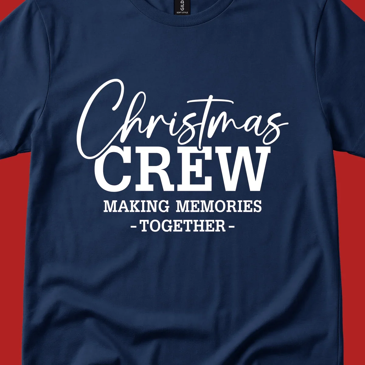 Christmas Crew Making Memories Together typography design on a dark background.