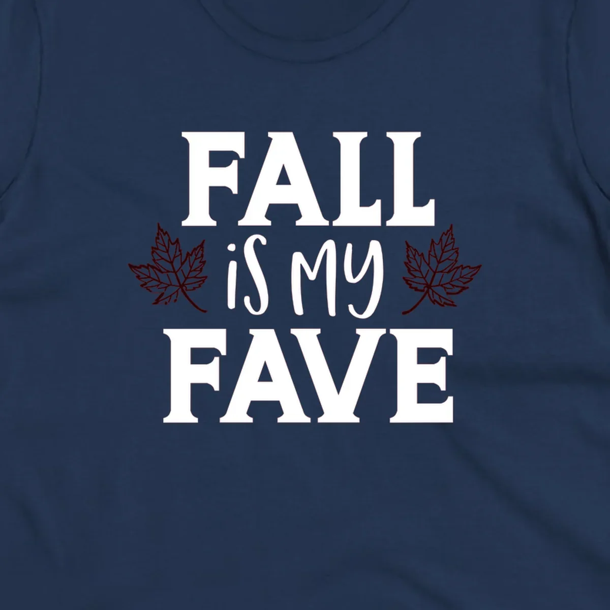 Fall is my fave text with maple leaves graphic